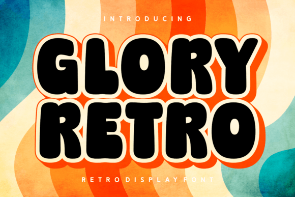 Glory Retro: A Playful Display Font That Pops on Every Screen