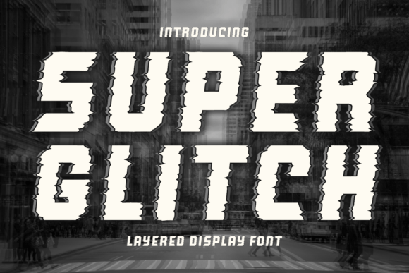 Super Glitch: A Bold Display Font for Digital-Edge Branding